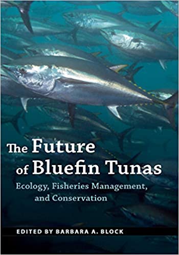 The future of bluefin tunas ecology, fisheries management, and conservation